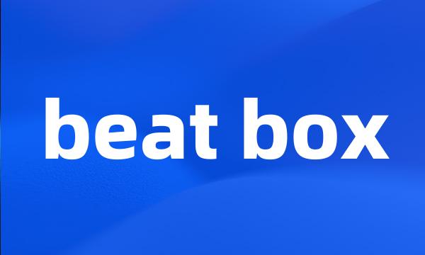 beat box