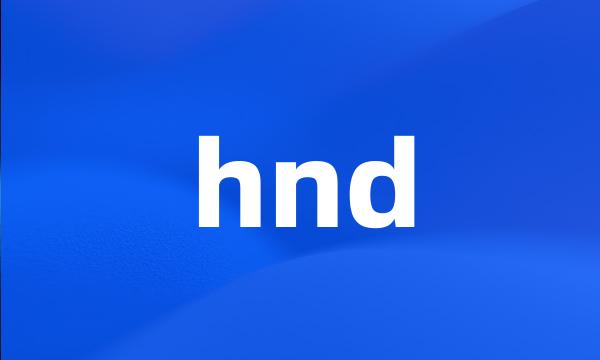 hnd