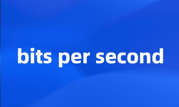 bits per second