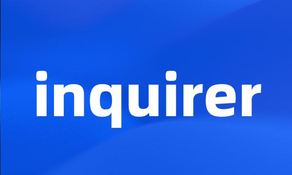 inquirer