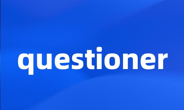 questioner