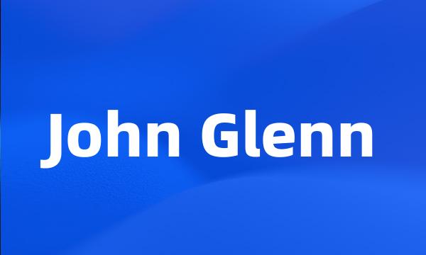 John Glenn