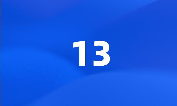 13