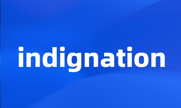 indignation