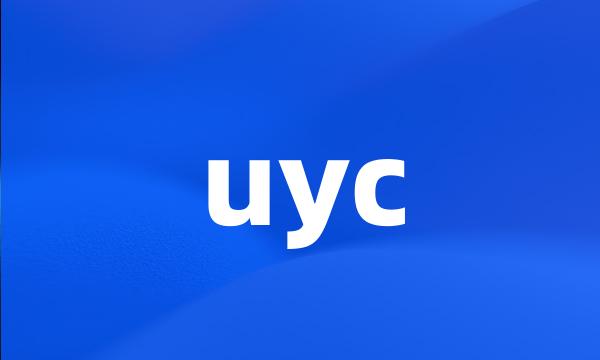 uyc