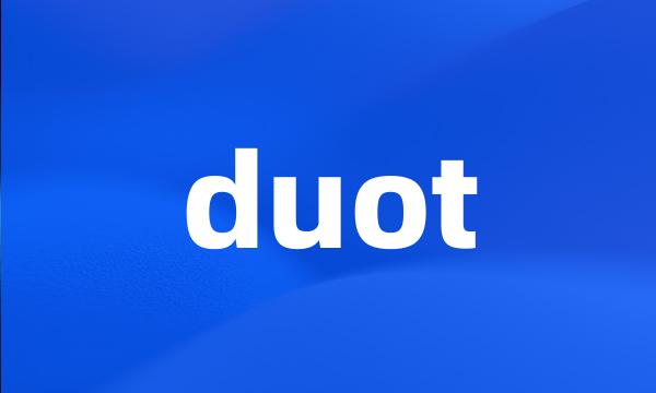 duot