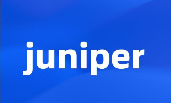 juniper