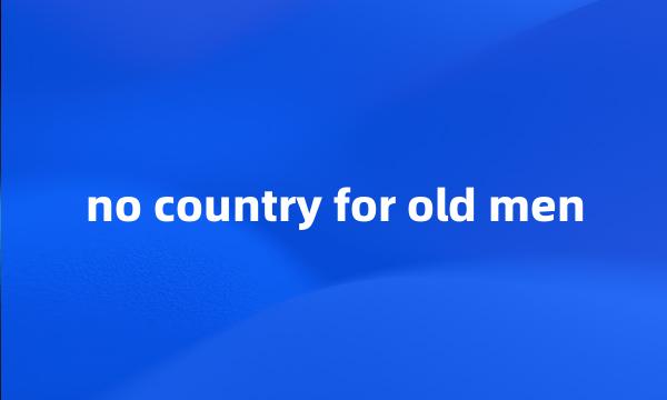 no country for old men