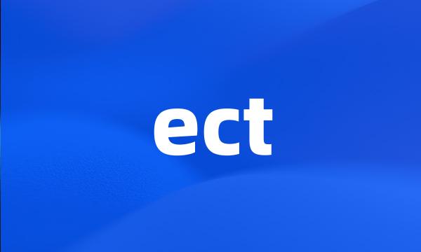 ect