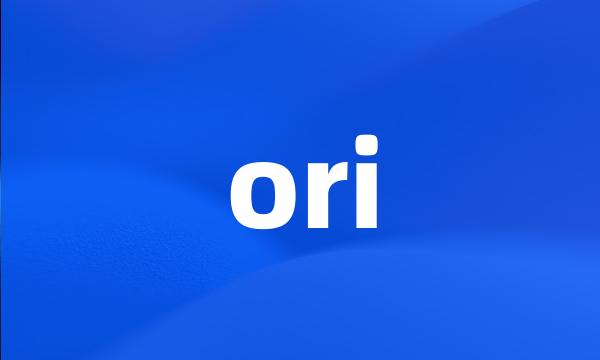 ori