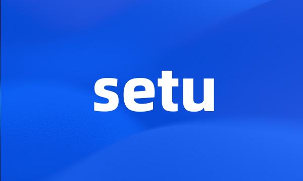 setu