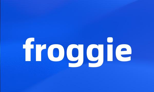 froggie