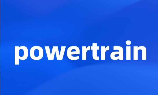 powertrain