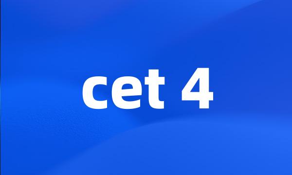 cet 4