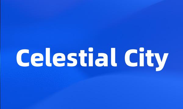 Celestial City