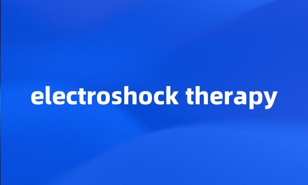 electroshock therapy