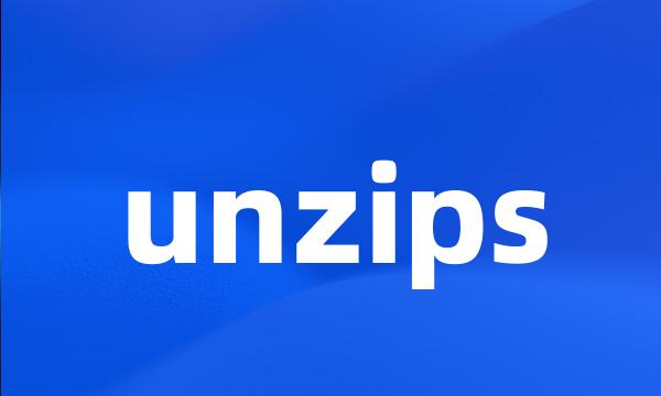 unzips