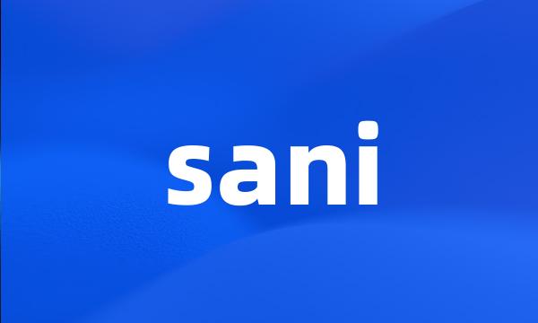 sani