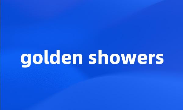 golden showers