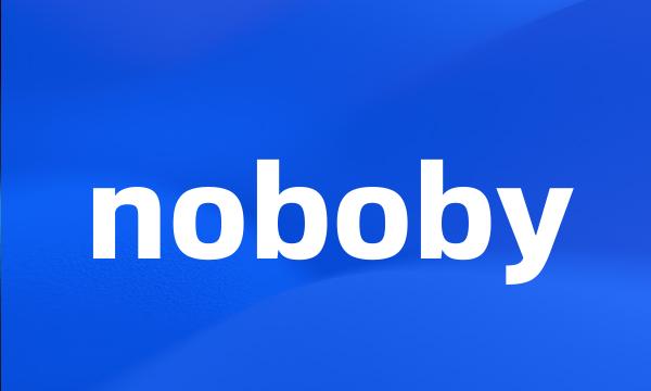 noboby