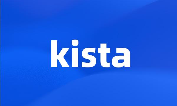 kista