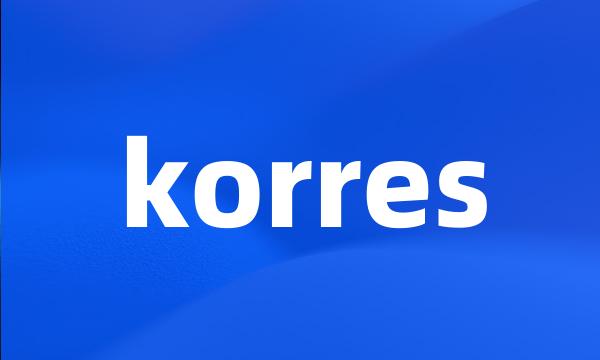 korres