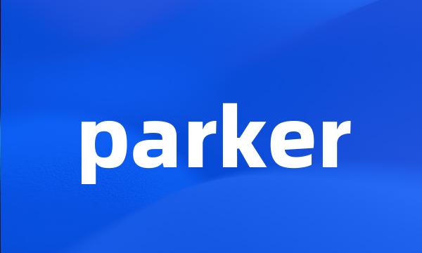 parker