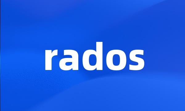 rados