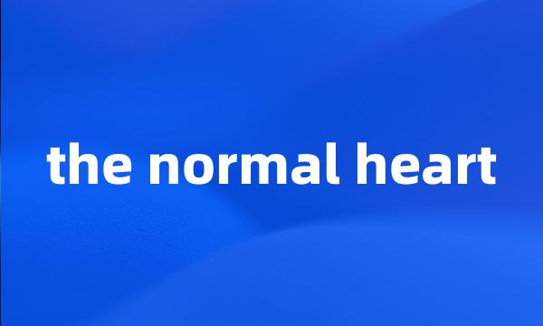 the normal heart