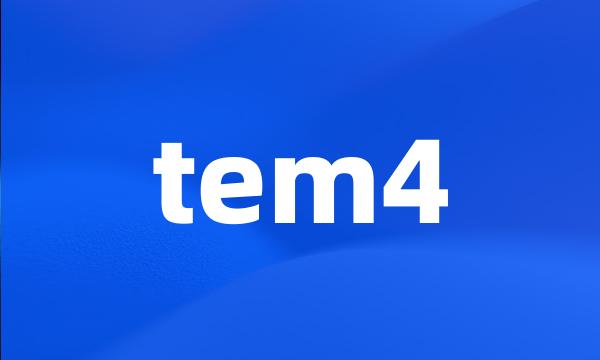 tem4