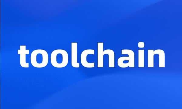 toolchain