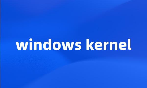 windows kernel