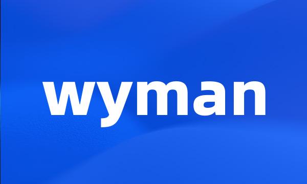 wyman