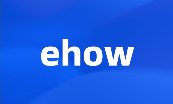 ehow