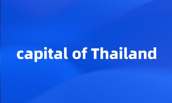 capital of Thailand