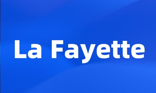 La Fayette