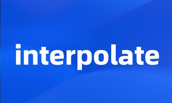 interpolate