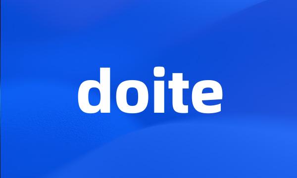 doite