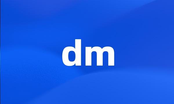 dm