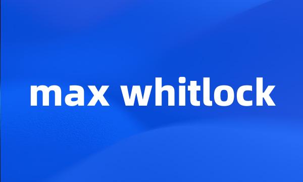 max whitlock