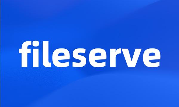 fileserve