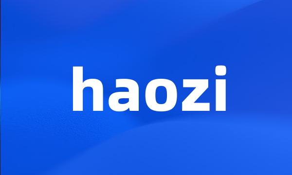 haozi