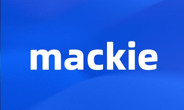 mackie