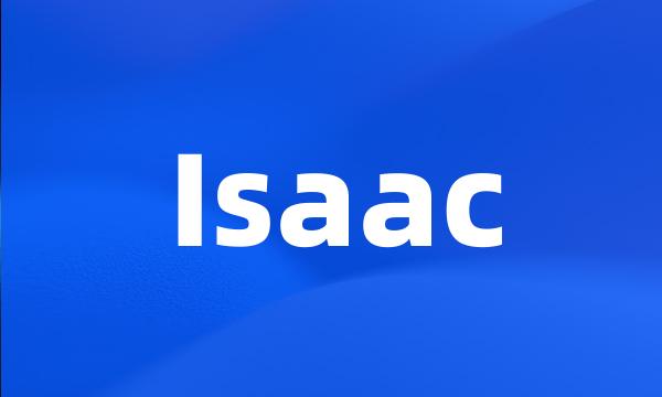 Isaac