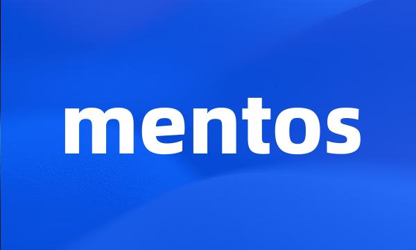 mentos