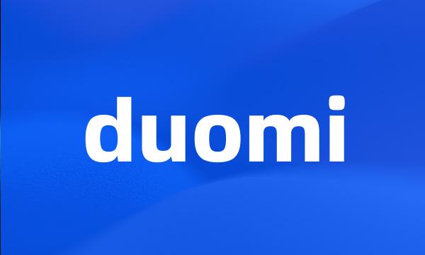 duomi