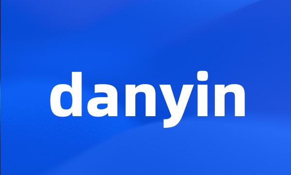 danyin