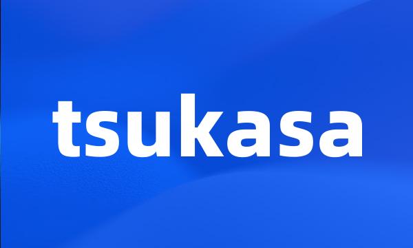 tsukasa