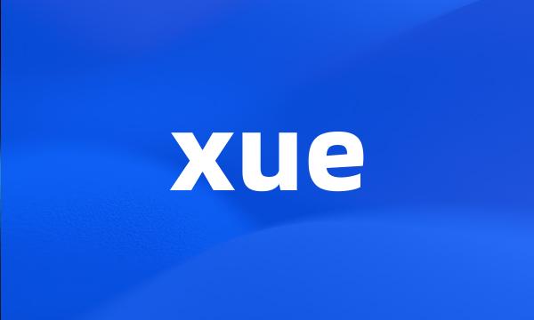 xue