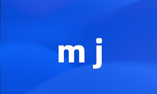 m j